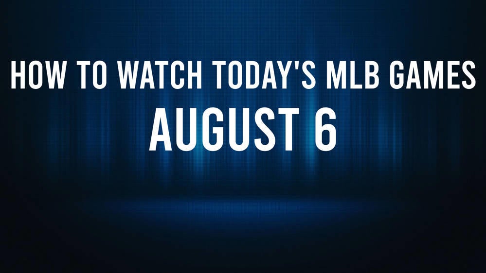 How to Watch MLB Baseball on Tuesday, August 6 TV Channel, Live