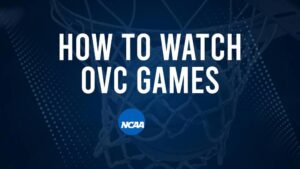 How to Watch OVC College Basketball Games - Wednesday, November 20